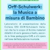 ORFF-SCHULWERK: LA MUSICA A MISURA DI BAMBINO